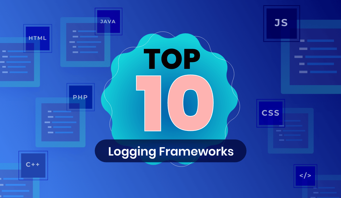 Top 10 Logging Frameworks Across Various Programming Platforms