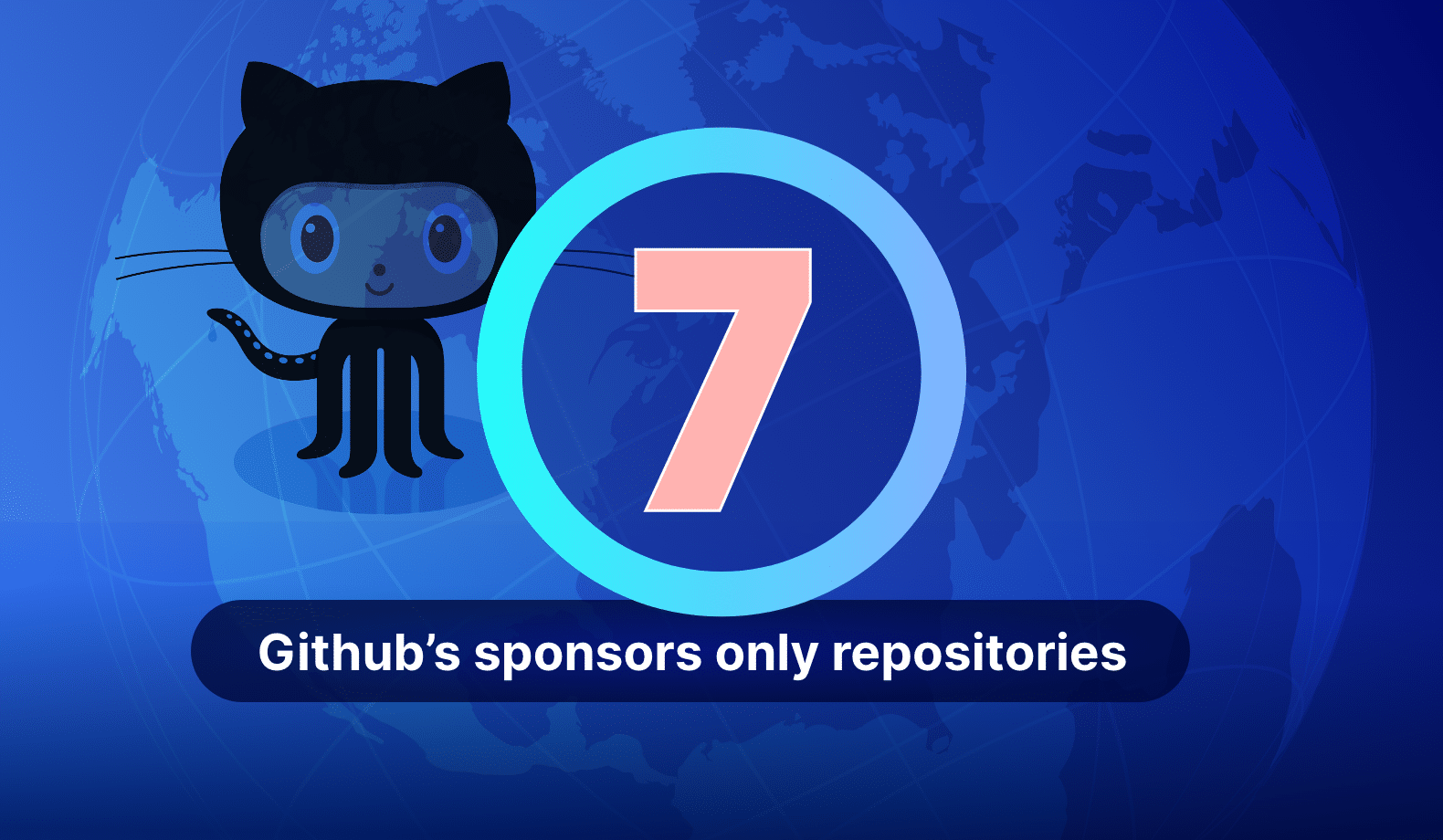7 Things You Need to Know About Github’s sponsors only repositories