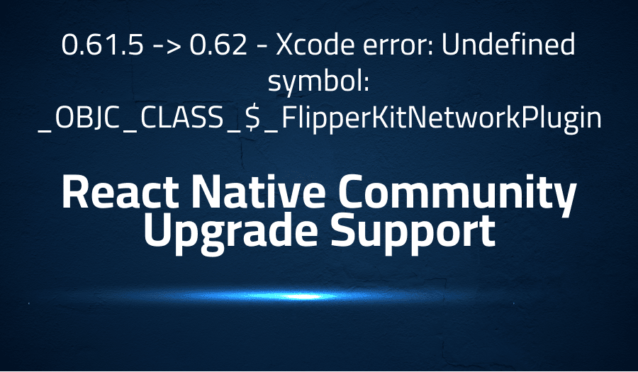 React Native Community Upgrade Support