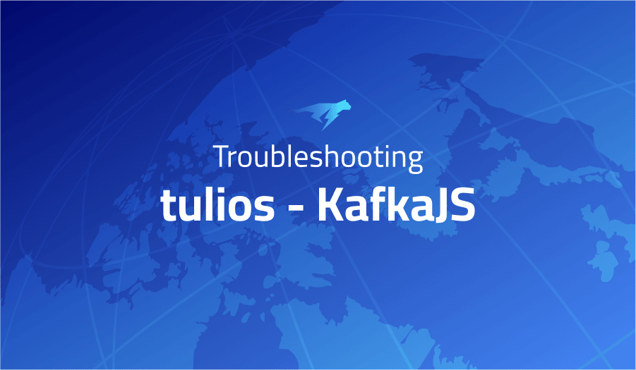 This is a glossary of all the common issues in tulios KafkaJS