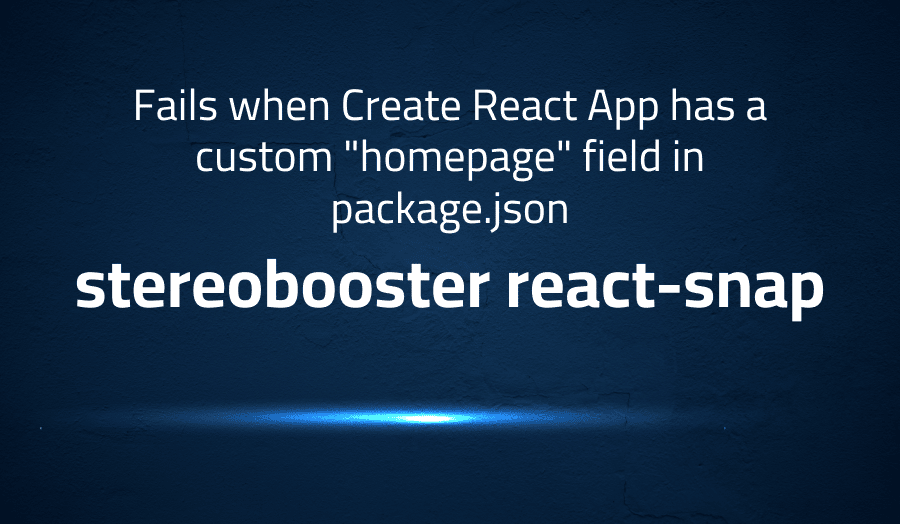 This article is about fixing Fail when Create React App has a custom 