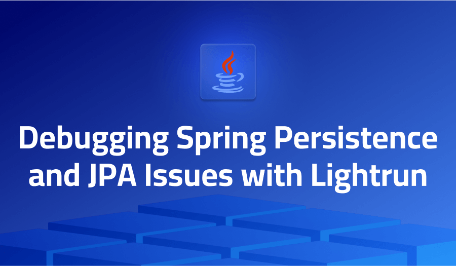 Debugging Spring persistence and JPA issues with Lightrun
