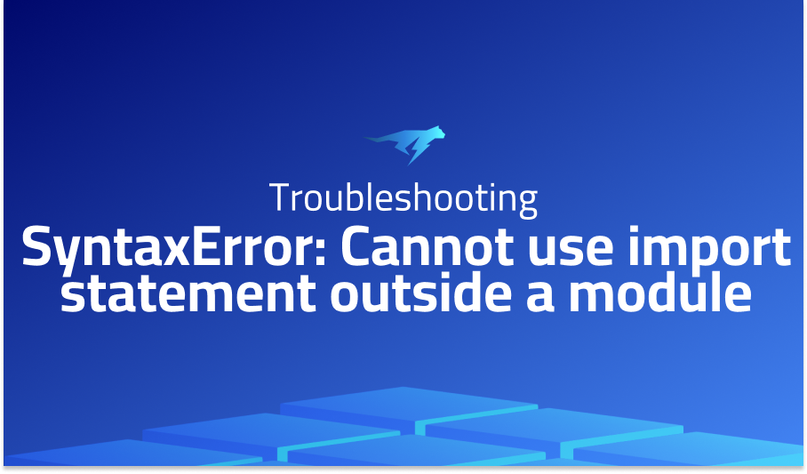 SyntaxError: Cannot use import statement outside a module
