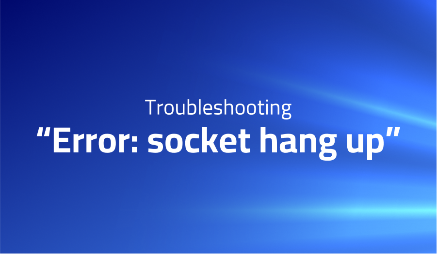 Error: socket hang up