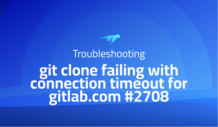git clone failing with connection timeout for gitlab.com