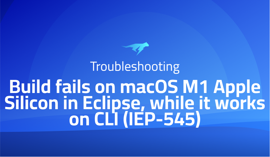Build fails on macOS M1 Apple Silicon in Eclipse, while it works on CLI