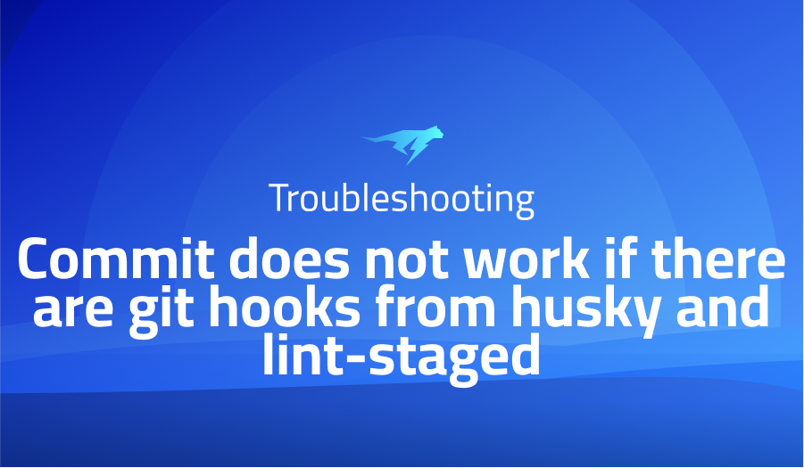 Commit does not work if there are git hooks from husky and lint-staged