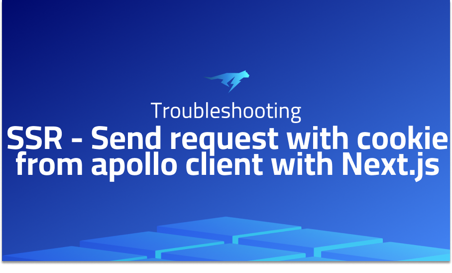 SSR - Send request with cookie from apollo client with Next.js
