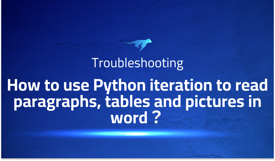 How to use Python iteration to read paragraphs, tables and pictures in word?