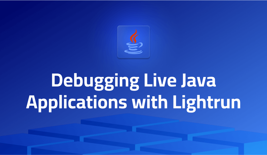 Debugging Live Java Applications with Lightrun