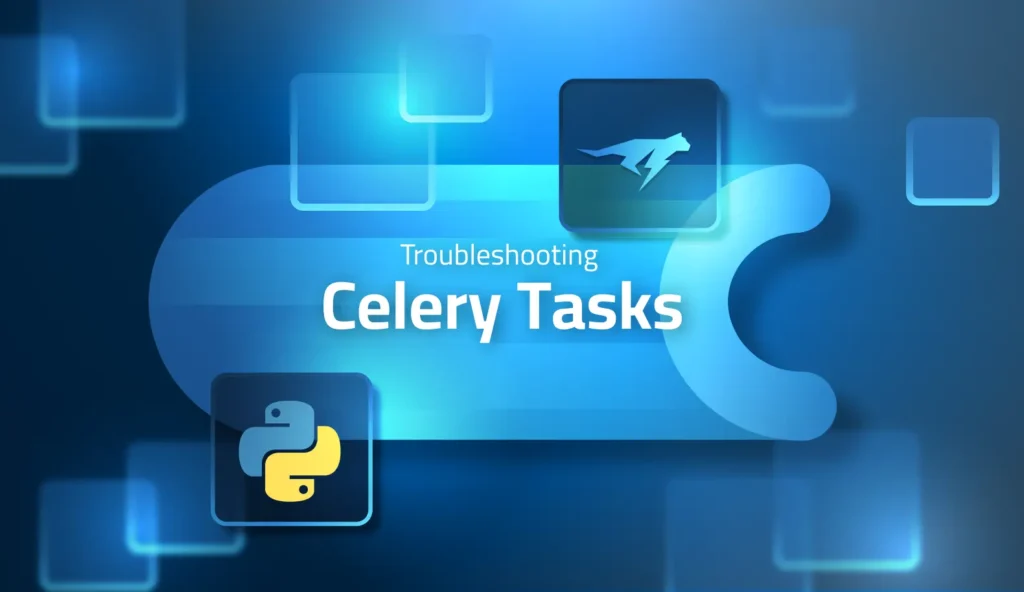 A Comprehensive Guide to Troubleshooting Celery Tasks with Lightrun