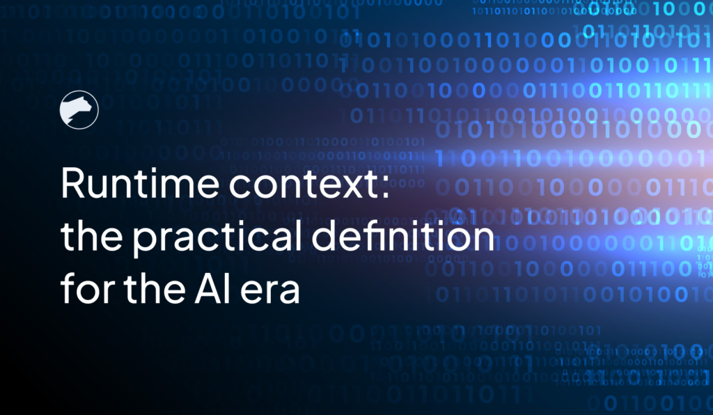 What is Runtime Context? A Practical Definition for the AI Era