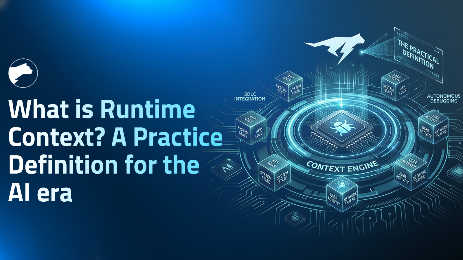 What is Runtime Context? A Practical Definition for the AI Era