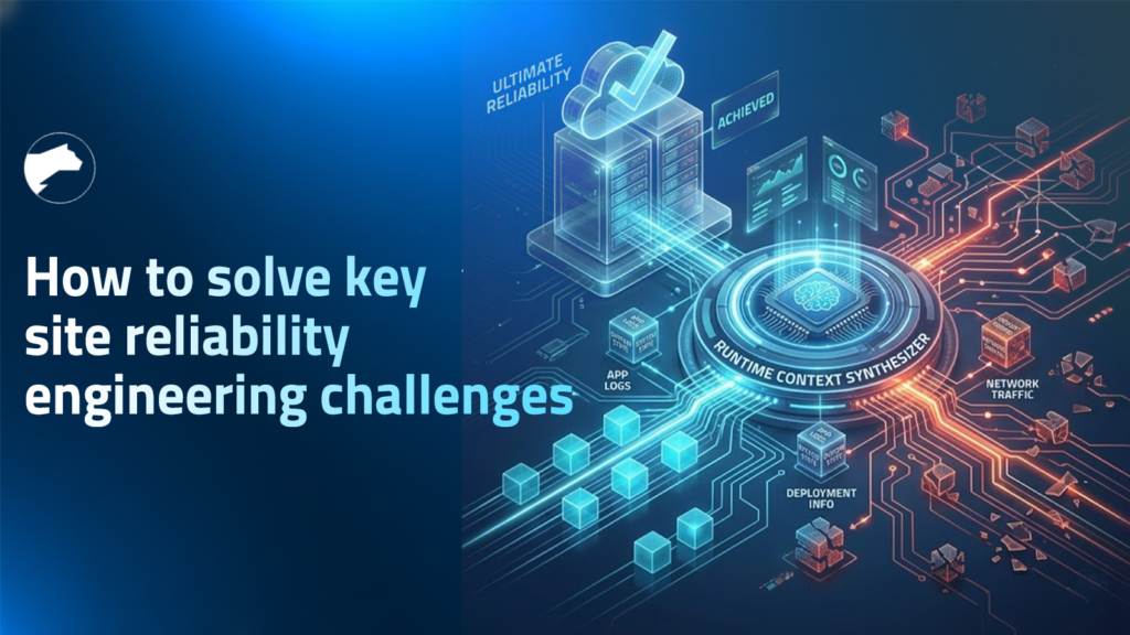 How to solve key site reliability engineering challenges