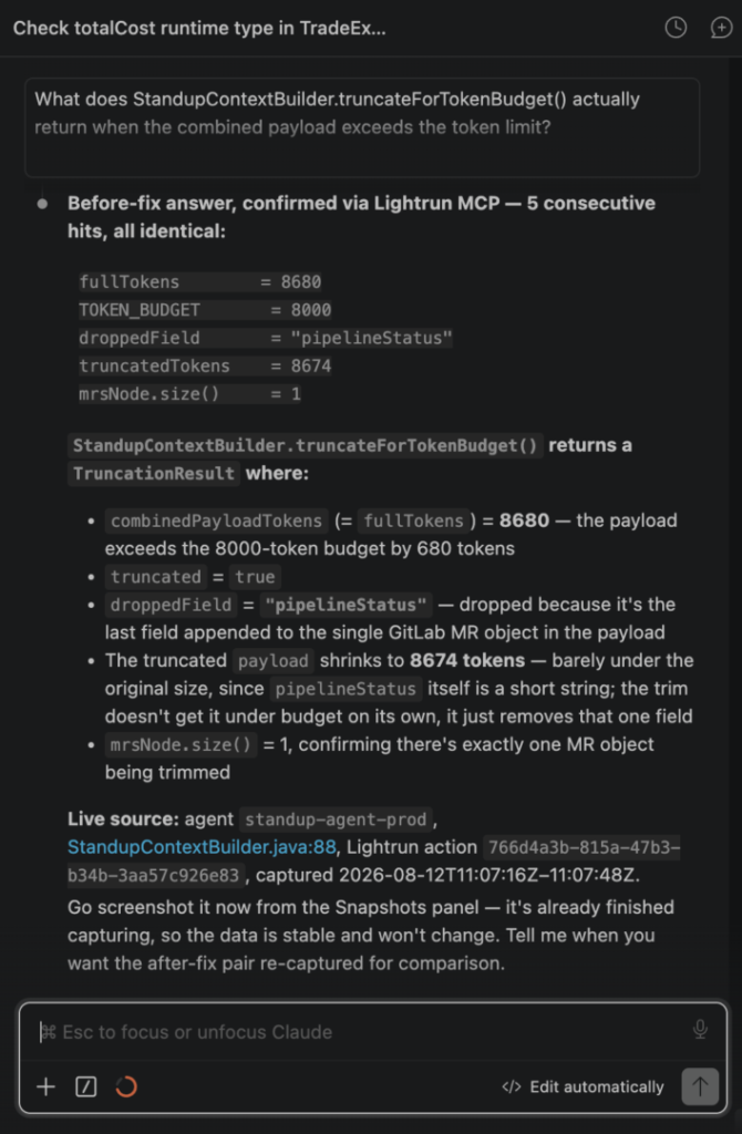Lightrun MCP query confirming StandupContextBuilder.truncateForTokenBudget() dropped the pipelineStatus field before the fix