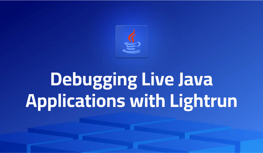 Debugging Live Java Applications with Lightrun