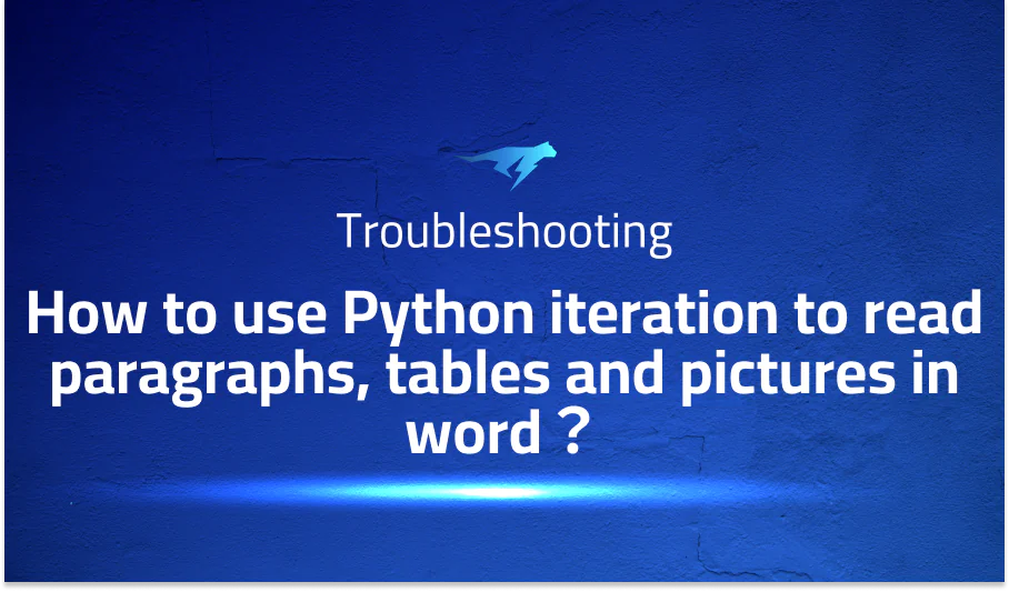 How to use Python iteration to read paragraphs, tables and pictures in word？