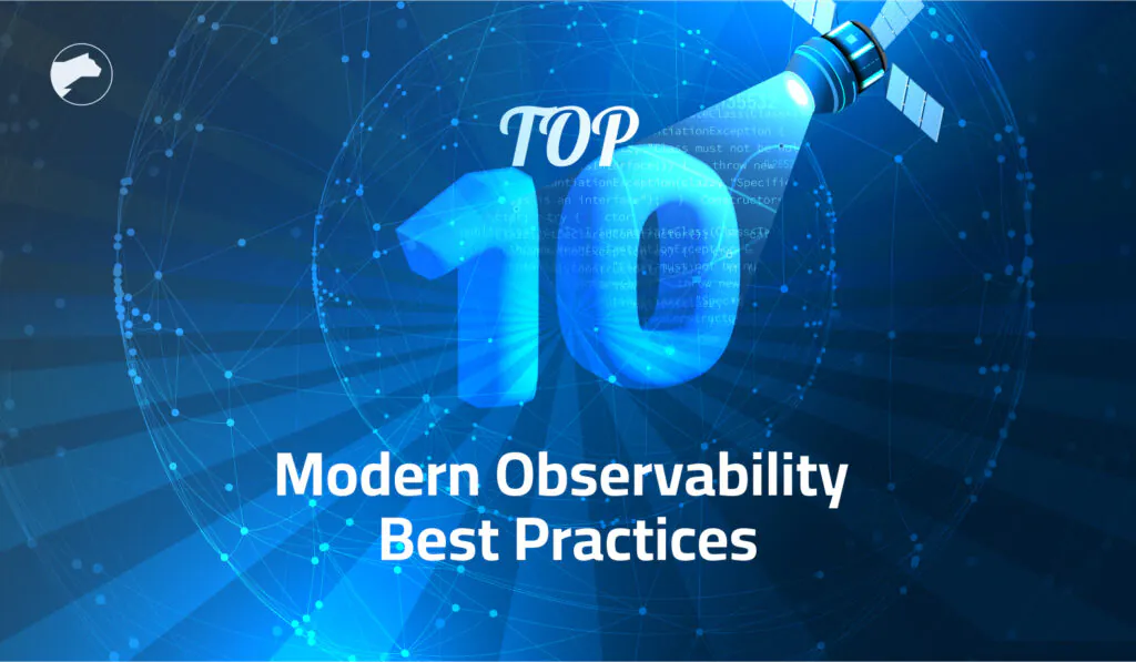 Top 10 Modern Observability Best Practices