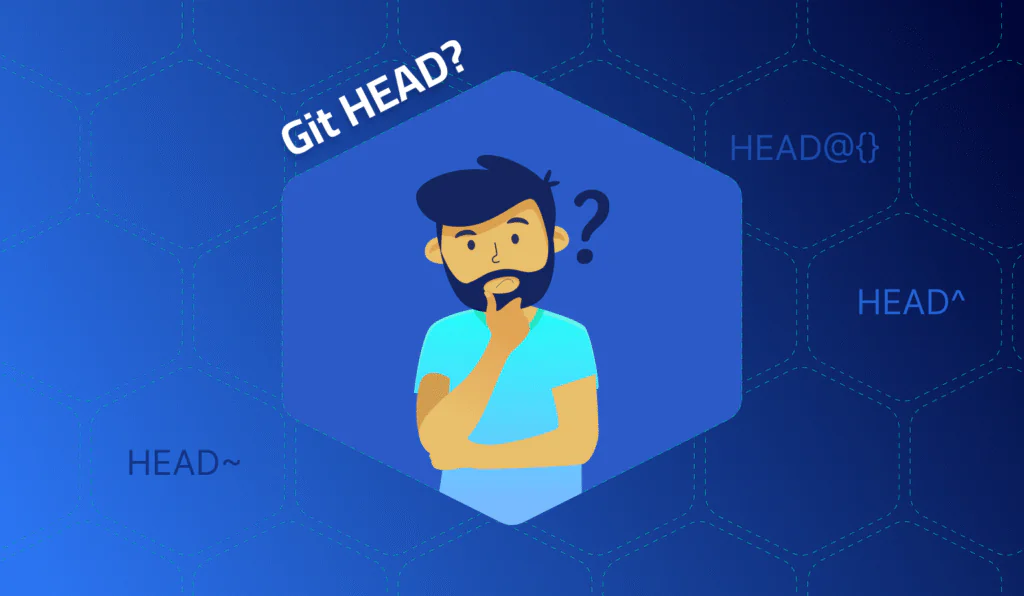 What is Git HEAD, and how should you use it?