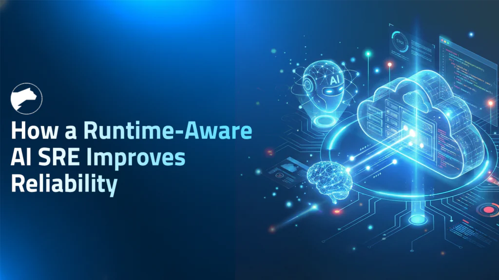 How a Runtime-Aware AI SRE Agent Transforms System Reliability