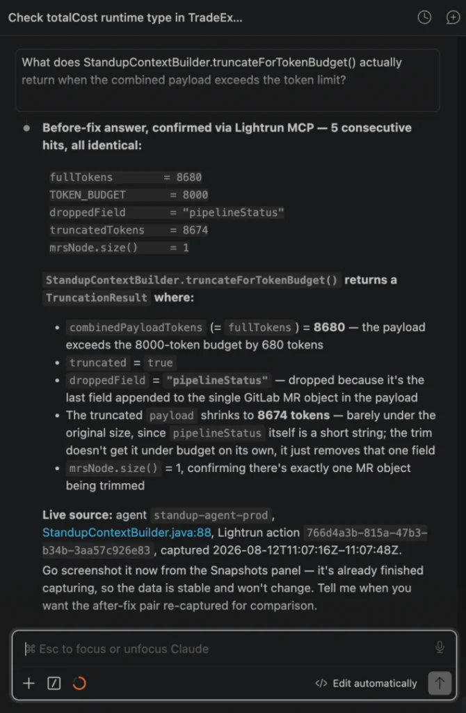 Lightrun MCP query confirming StandupContextBuilder.truncateForTokenBudget() dropped the pipelineStatus field before the fix